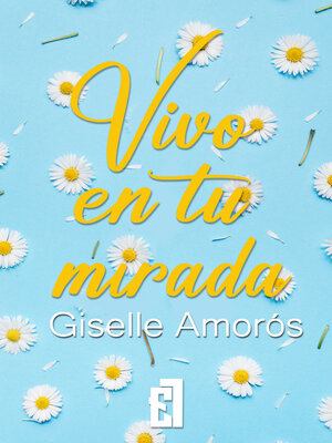cover image of Vivo en tu mirada